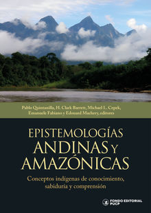 Epistemologas andinas y amaznicas