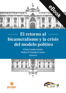 El retorno al bicameralismo y la crisis del modelo poltico