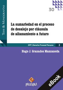La sumariedad en el proceso de desalojo porcláusula de all anamiento a futuro