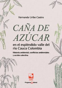 Caa de azcar en el esplndido valle del ro Cauca,