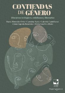 Contiendas de género: Discursos teológicos, cotidianos y literarios