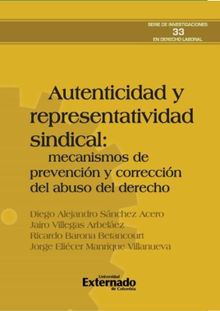 Autenticidad y representatividad sindical: mecanismos de prevencin y correccin del abuso del derecho