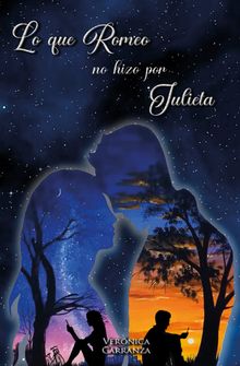 Lo que Romeo no hizo por Julieta