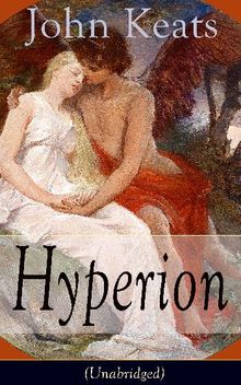 John Keats: Hyperion (Unabridged)