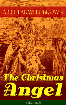 The Christmas Angel (Illustrated)