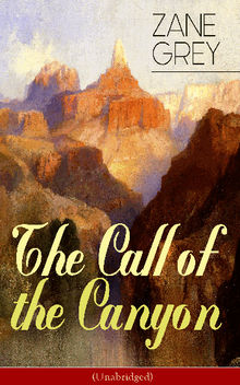 The Call of the Canyon (Unabridged)