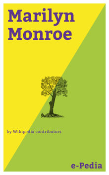 e-Pedia: Marilyn Monroe, Wikipedia contributors - eBook