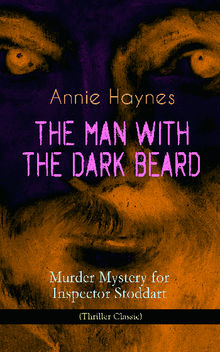 THE MAN WITH THE DARK BEARD  Murder Mystery for Inspector Stoddart (Thriller Classic)