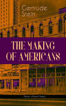 THE MAKING OF AMERICANS (Modern Classics Series)