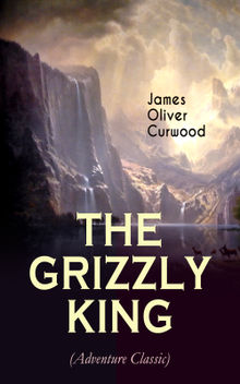 THE GRIZZLY KING (Adventure Classic)