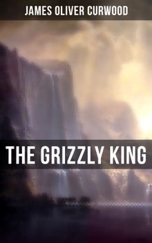 The Grizzly King