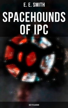 Spacehounds of IPC (Sci-Fi Classic)