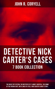 DETECTIVE NICK CARTER'S CASES