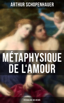 Mtaphysique de l'amour (Psychologie des dsirs)