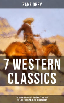 The Best Western Classics of Zane Grey