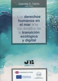 Los derechos humanos en el mar ante los desafos de la transicin ecolgica y digital