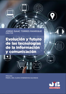 Evolución y futuro de las tecnologías de la información y comunicación