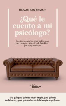 Qu le cuento a mi psiclogo?