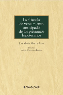 La clusula de vencimiento anticipado de los prstamos hipotecarios