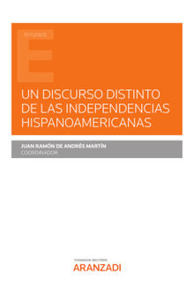 Un discurso distinto de las independencias hispanoamericanas