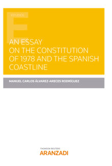 An Essay on the Constitution of 1978 and the Spanish Coastline