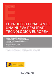 El proceso penal ante una nueva realidad tecnolgica europea