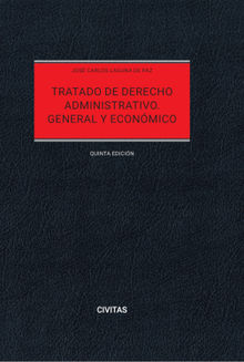 Tratado de Derecho Administrativo. General y Econmico