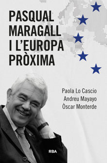 Pasqual Maragall i l'Europa prxima