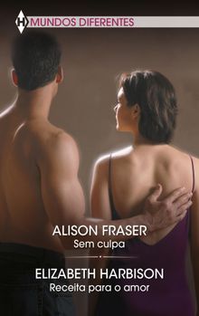 Sem culpa - Receita para o amor