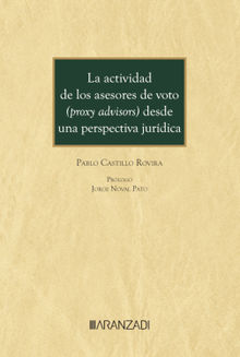 La actividad de los asesores de voto (proxy advisors) desde una perspectiva jurdica