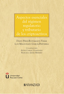 Aspectos esenciales del rgimen regulatorio y tributario de los criptoactivos