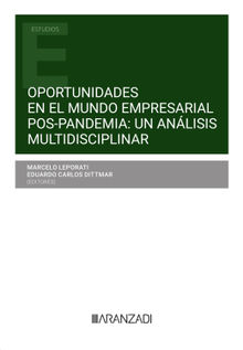 Oportunidades en el mundo empresarial pos-pandemia: un anlisis multidisciplinar