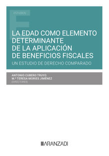 La edad como elemento determinante de la aplicacin de beneficios fiscales. Un estudio de Derecho Comparado