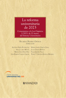 La reforma universitaria de 2023. Comentarios a la Ley Orgnica 2/2023, de 22 de marzo, del Sistema Universitario