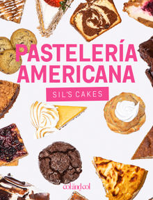 Pastelera americana. Sil's cakes