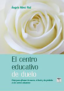 El centro educativo de duelo