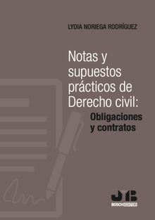Notas y supuestos prcticos de Derecho civil: obligaciones y contratos