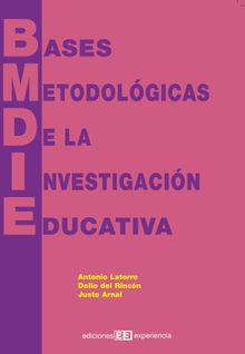 Bases metodolgicas de la investigacin educativa