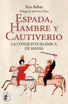 Espada, hambre y cautiverio