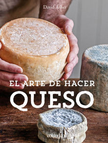 El arte de hacer queso