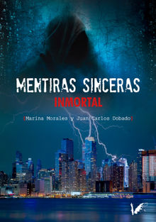 Mentiras Sinceras. Inmortal