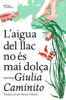 L'aigua del llac no s mai dola