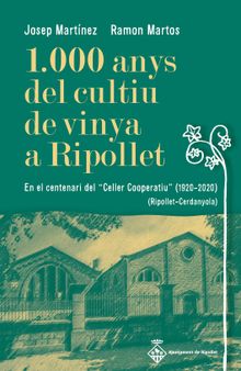 1.000?anys del?cultiu de?vinya a?Ripollet