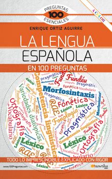 La lengua espaola en 100 preguntas