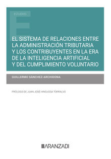 El sistema de relaciones entre la Administracin tributaria y los contribuyentes en la era de la inteligencia artificial y del cumplimiento voluntario