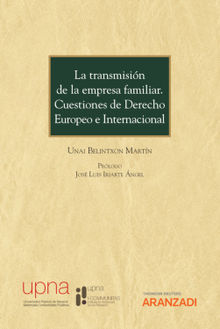 La transmisin de la empresa familiar. Cuestiones de Derecho Europeo e Internacional