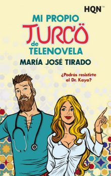 Mi propio turco de telenovela