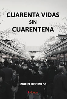 Cuarenta vidas sin cuarentena