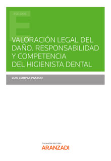Valoracin legal del dao. Responsabilidad y competencia del higienista dental