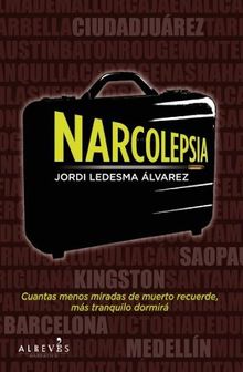 Narcolepsia, es lo mismo vivir que morir despierto?